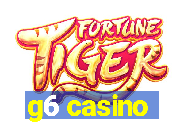 g6 casino